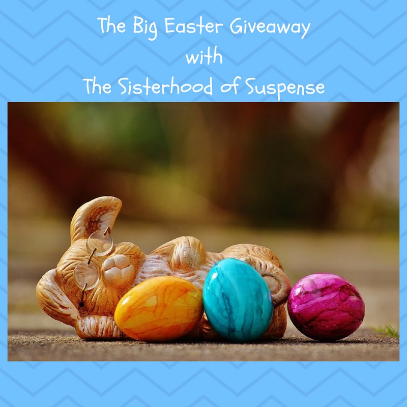 The Big Easter GiveawaywithThe Sisterhood of Suspense